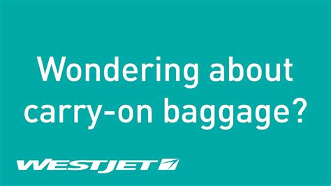 westjet carry on baggage dimensions|westjet carry on baggage weight.